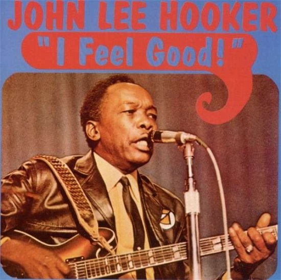 Cover for John Lee Hooker · I Feel Good (CD) (2013)