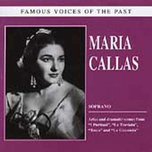 Famous Voices of the Past - Maria Callas - Musikk - PREISER - 0717281934343 - 31. august 2004