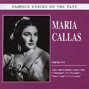 Famous Voices of the Past - Maria Callas - Musik - PREISER - 0717281934343 - 31 augusti 2004