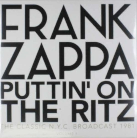 Cover for Frank Zappa · Puttin on the Ritz - Volume 1 (LP) (2015)