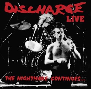 The Nightmares Continues? - Discharge - Musikk - Plastichead - 0803341506343 - 27. mai 2016