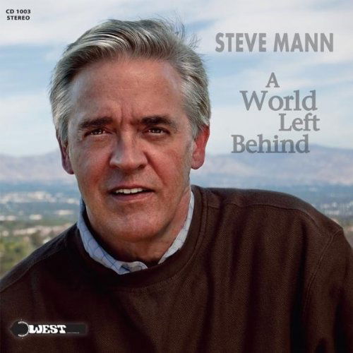 Cover for Steve Mann · World Left Behind (CD) (2010)