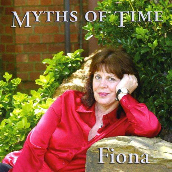 Cover for Fiona · Myths of Time (CD) (2009)