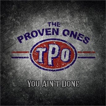 Cover for Proven Ones · You Aint Done (CD) (2020)