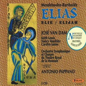 Elias-elijah Oratorio Op 70 - Mendelssohn & Bartholdy - Musik - FORLANE - 3399240167343 - 10. juli 2007