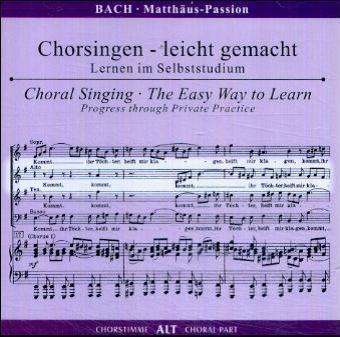 Cover for Matthäus Chorsingen leicht gemacht: Bach · Passion BWV 244 (Alt)-Johann Sebastian Bach (1685-1750) (CD)