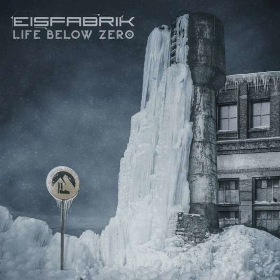 Cover for Eisfabrik · Life Below Zero (CD) (2022)