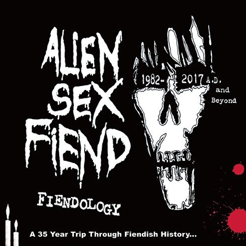 Cover for Alien Sex Fiend · Fiendology - a 35 Year Trip Through Fiendish History:1982-2017 A.d. and (CD) [Japan Import edition] (2017)