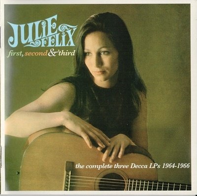 Cover for Julie Felix · First, Second &amp; Third (CD) [Japan Import edition] (2022)