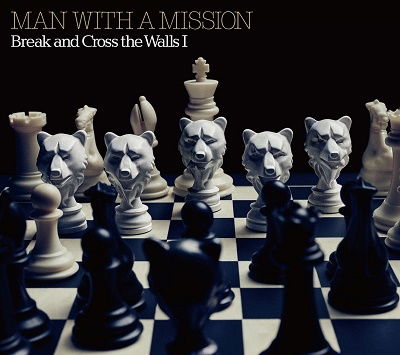 Cover for Man With A Mission · Break And Cross The Walls I (CD) [Japan Import edition] (2021)