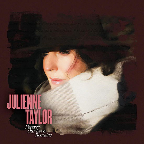 Forever Our Love Remains - Julienne Taylor - Musiikki - Evo Sound - 4895241430343 - perjantai 7. kesäkuuta 2024