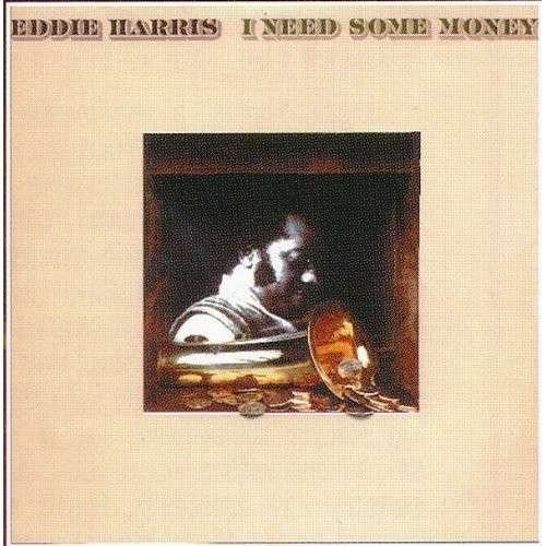 Cover for Eddie Harris · I Need Some Money (CD) (2014)