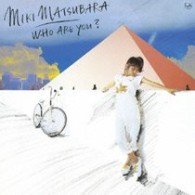 Cover for Miki Matsubara · Who Are You? (CD) [Japan Import edition] (2009)