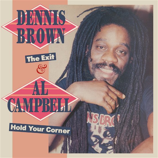 Cover for Dennis &amp; Al Campbell Brown · Exit &amp; Hold Your Corner (CD) [Bonus Tracks edition] (2024)