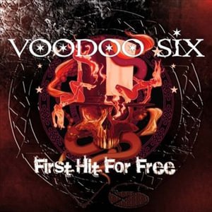 Cover for Voodoo Six · First Hit for Free (CD) (2008)