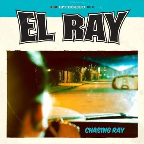 Cover for El Ray · Chasing Ray (CD) (2010)