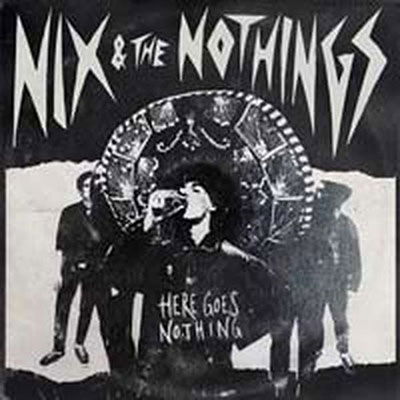Cover for Nix &amp; the Nothings · Here Goes Nothing (CD) (2022)