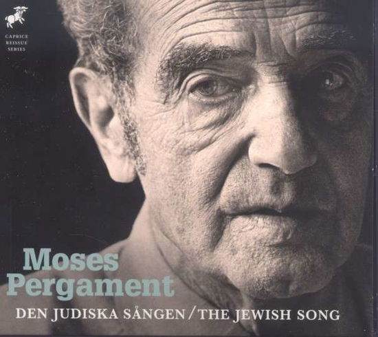 Den Judiska Sången - Moses Pergament - Musiikki - CAPRICE CLASSICAL & OPERA - 7391782218343 - torstai 28. elokuuta 2014