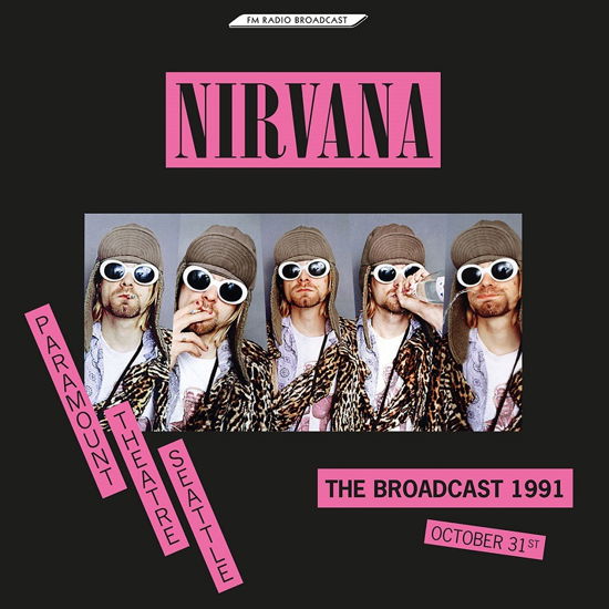 The Broadcast 1991. October 31 - Paramount Theatre Seattle - Nirvana - Música - ROOM ON FIRE - 7427252391343 - 25 de novembro de 2022