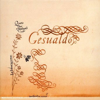 Il Quarto Libro Di Madrigali 1596 - Gesualdo / Venexiana / Cavina - Muzyka - GLOSSA - 8424562209343 - 24 stycznia 2006