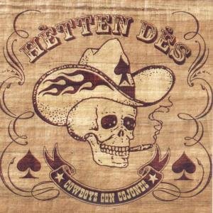 Cowboys Con Conjones - Hetten Des - Música - DRU.B - 8716059000343 - 14 de abril de 2005
