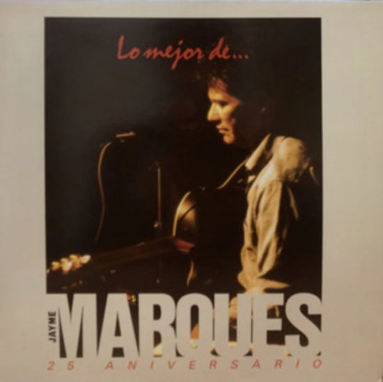 Cover for Jayme Marques · Lo Mejor De Jayme Marques 25 Aniversario (LP) (2023)