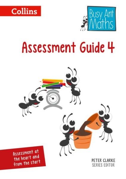 Cover for Peter Clarke · Assessment Guide 4 - Busy Ant Maths (Spiral Book) (2014)