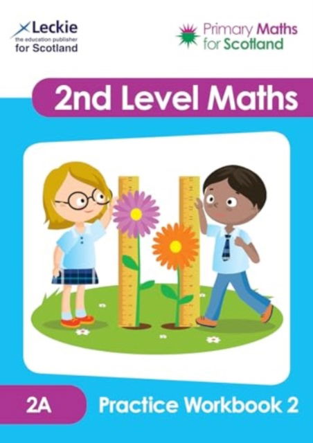 2A Practice Workbook 2 - Primary Maths for Scotland - Linda Lapere - Książki - HarperCollins Publishers - 9780008680343 - 12 września 2024