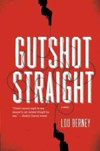 Cover for Lou Berney · Gutshot Straight: A Novel (Paperback Bog) [Reprint edition] (2019)