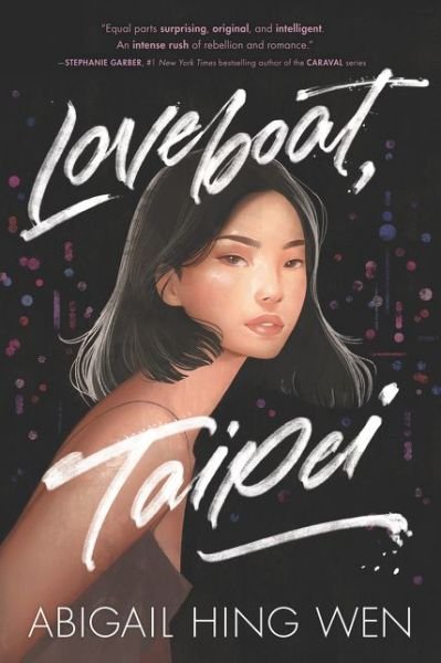 Cover for Abigail Hing Wen · Loveboat, Taipei - Loveboat (Paperback Book) (2020)