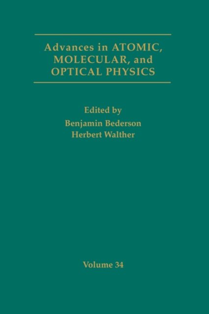 Cover for Benjamin Bederson · Advances in Atomic, Molecular, and Optical Physics - Advances In Atomic, Molecular, and Optical Physics (Hardcover Book) (1995)