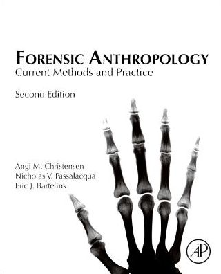 Cover for Christensen, Angi M. (Federal Bureau of Investigation (FBI) Laboratory in Quantico, Virginia, USA) · Forensic Anthropology: Current Methods and Practice (Hardcover Book) (2019)