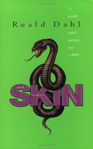 Cover for Roald Dahl · Skin and Other Stories (Paperback Bog) [Reprint edition] (2002)