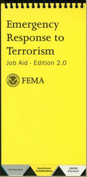 Cover for Federal Emergency Management Agency · Emergency Response to Terrorism: Job Aid Edition 2.0 (Spiralbuch) (2005)