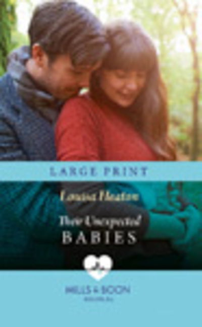 Cover for Louisa Heaton · Their Unexpected Babies (Book) (2019)