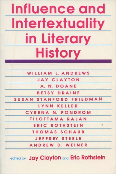 Cover for Jay Clayton · Influence and Intertextuality in Literary History (Paperback Book) (1991)