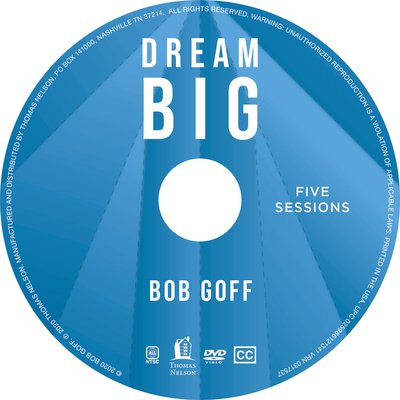Cover for Bob Goff · Dream Big Video Study: Know What You Want, Why You Want It, and What You're Going to Do About It (DVD) (2020)