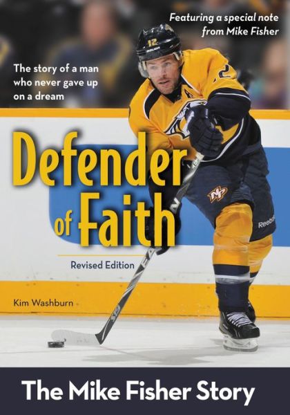 Cover for Kim Washburn · Defender of Faith, Revised Edition: The Mike Fisher Story - ZonderKidz Biography (Paperback Book) [Revised edition] (2014)
