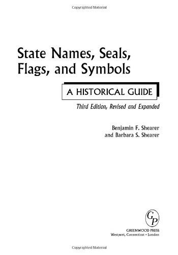 Cover for Benjamin F. Shearer · State Names, Seals, Flags, and Symbols: A Historical Guide, 3rd Edition (Hardcover bog) [3 Revised edition] (2000)