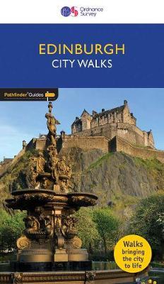 City Walks Edinburgh - Pathfinder Guides - Margot McMurdo - Books - Ordnance Survey - 9780319090343 - March 31, 2017