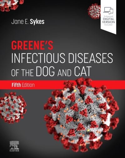 Cover for Sykes, Jane E. (Professor, University of California-Davis) · Greene's Infectious Diseases of the Dog and Cat (Hardcover Book) (2022)