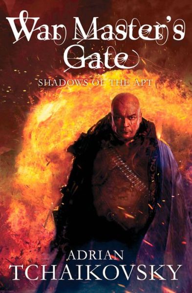 Cover for Adrian Tchaikovsky · War Master's Gate - Shadows of the Apt (Taschenbuch) [Main Market Ed. edition] (2014)