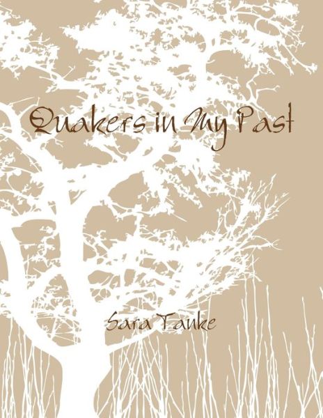 Cover for Sara Tanke · Quakers in My Past (Book) (2018)