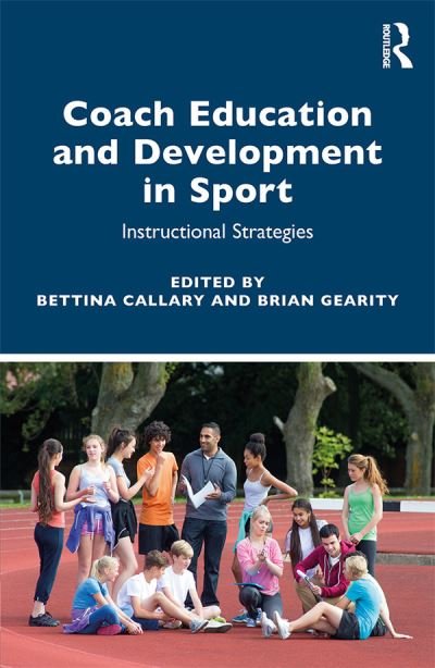 Cover for Bettina Callary · Coach Education and Development in Sport: Instructional Strategies (Pocketbok) (2019)