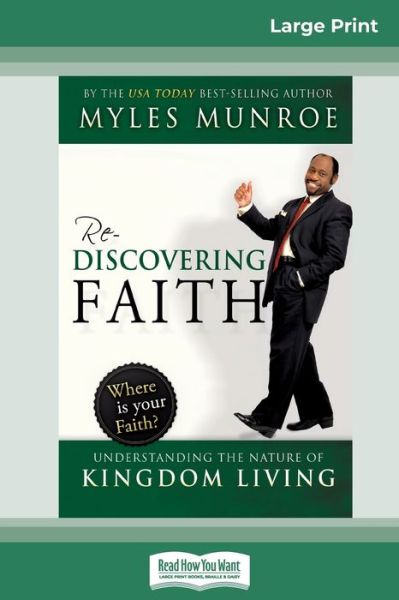 Rediscovering Faith Trade Paper - Myles Munroe - Books - ReadHowYouWant - 9780369321343 - July 13, 2010