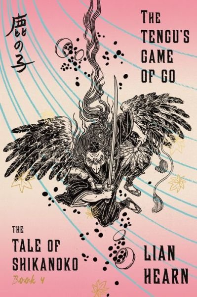Cover for Lian Hearn · The Tengu's Game of Go: Book 4 in the Tale of Shikanoko - The Tale of Shikanoko series (Paperback Bog) (2016)