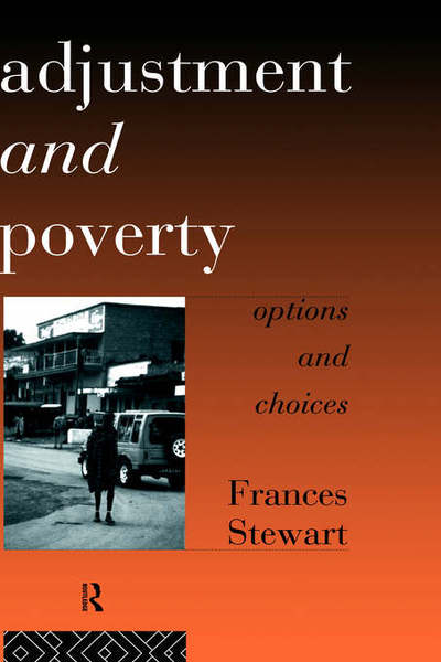 Cover for Frances Stewart · Adjustment and Poverty: Options and Choices - Priorities for Development Economics (Gebundenes Buch) (1995)