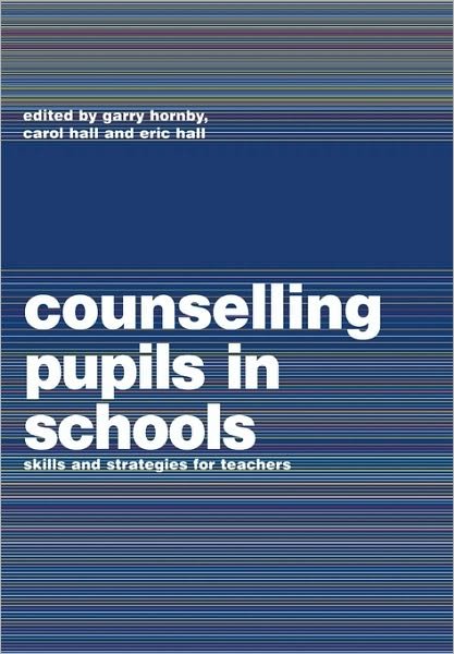 Cover for Garry Hornby · Counselling Pupils in Schools: Skills and Strategies for Teachers (Pocketbok) (2002)