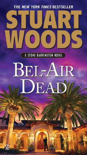 Cover for Stuart Woods · Bel-air Dead: a Stone Barrington Novel (Taschenbuch) (2011)