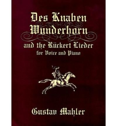 Cover for Gustav Mahler · Des Knaben Wunderhorn and the Rückert Lieder for Voice and Piano (Dover Song Collections) (Pocketbok) (1998)